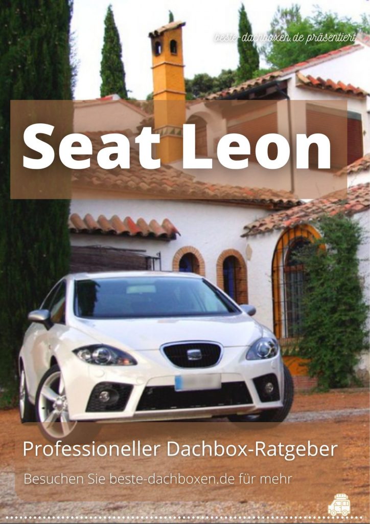 Seat Leon Dachbox Ratgeber